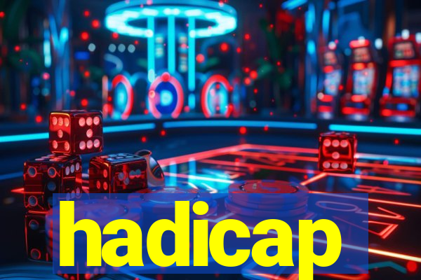 hadicap