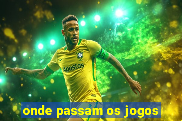 onde passam os jogos