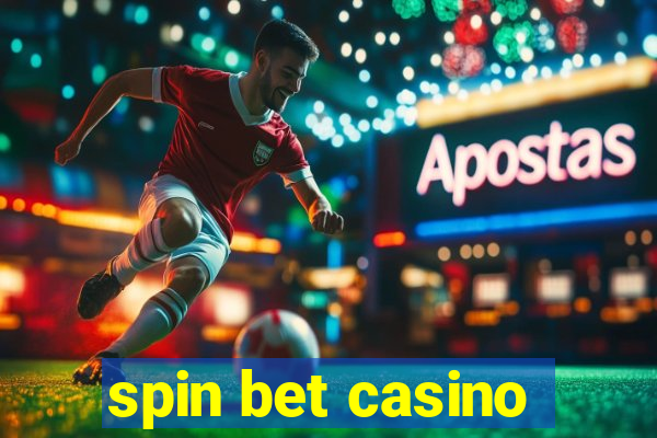 spin bet casino