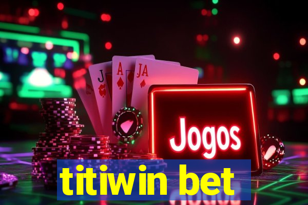 titiwin bet