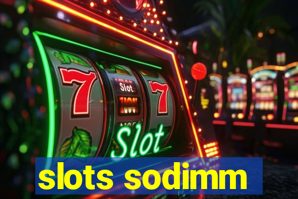 slots sodimm