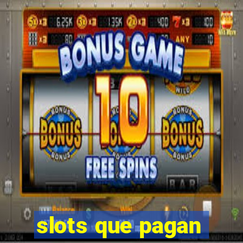 slots que pagan