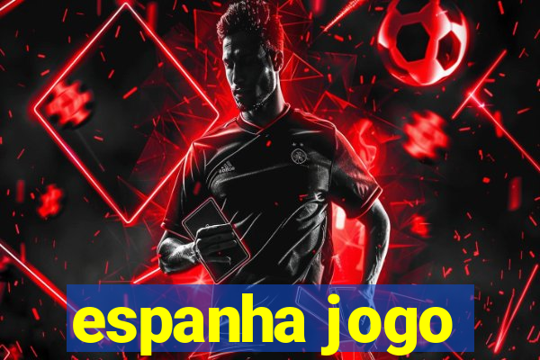 espanha jogo