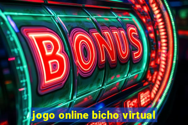 jogo online bicho virtual