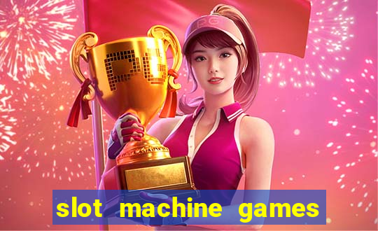 slot machine games real money