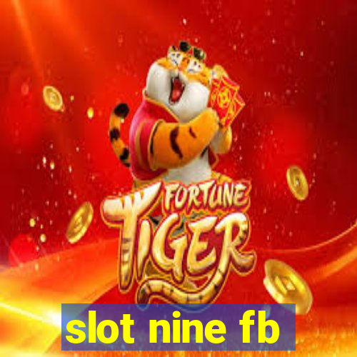 slot nine fb