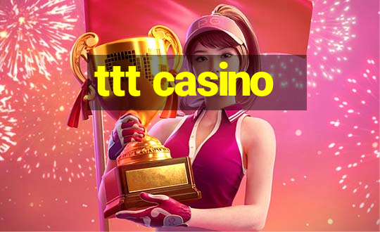 ttt casino