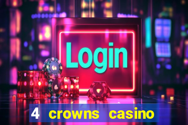 4 crowns casino sister sites