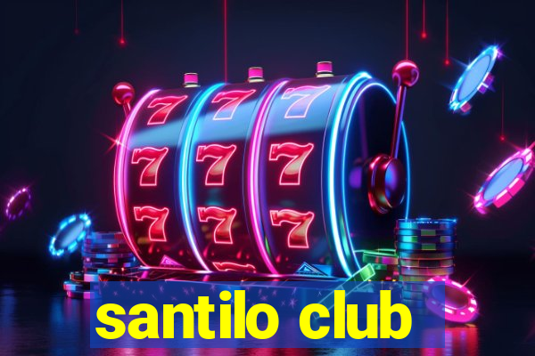 santilo club