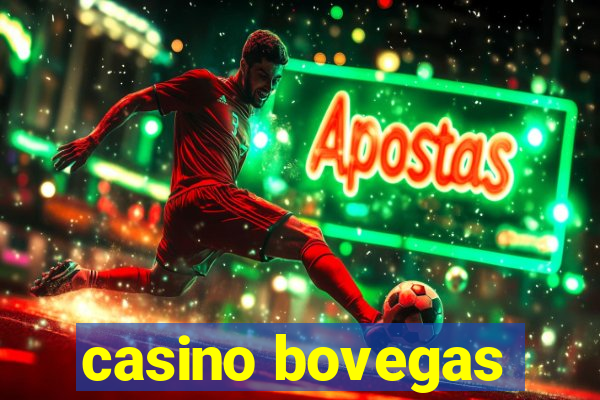 casino bovegas