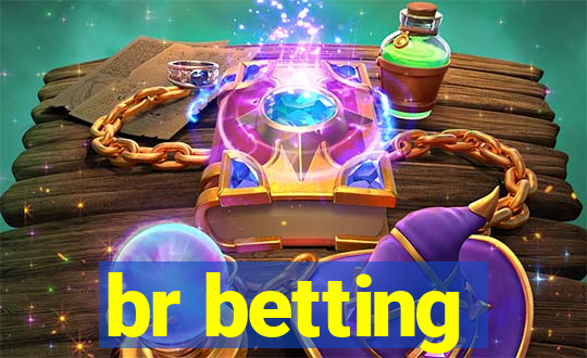 br betting