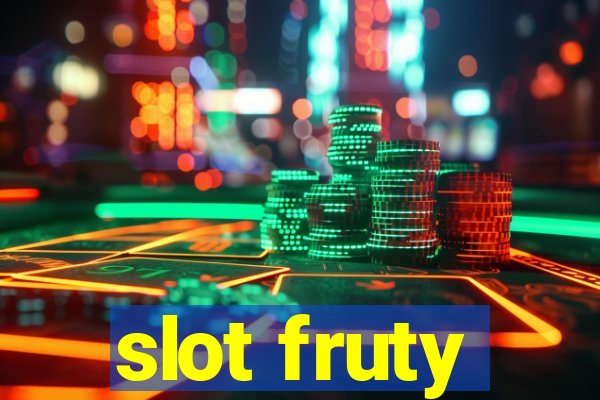 slot fruty