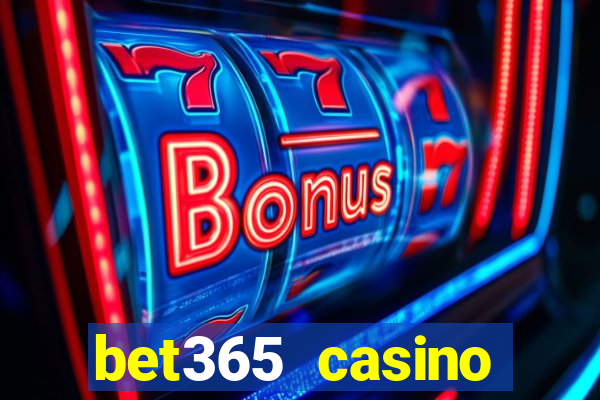 bet365 casino ontario bonuses