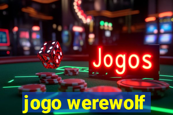 jogo werewolf