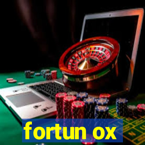 fortun ox