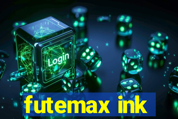 futemax ink