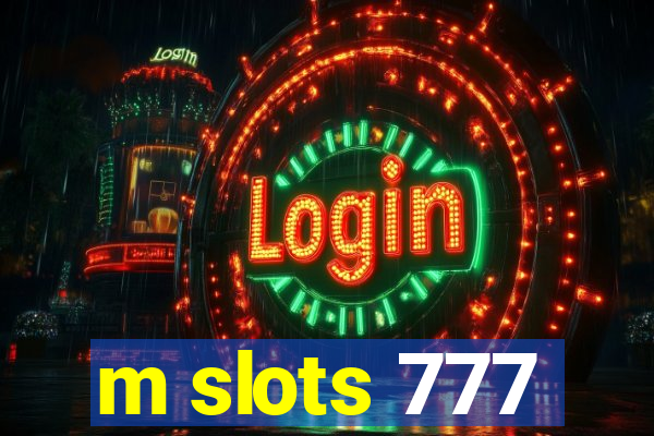 m slots 777