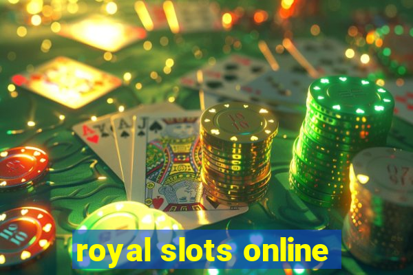 royal slots online