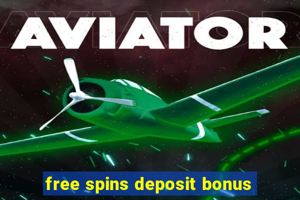 free spins deposit bonus