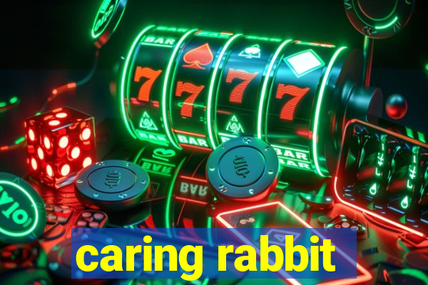 caring rabbit