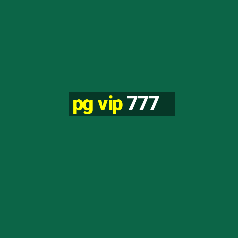 pg vip 777