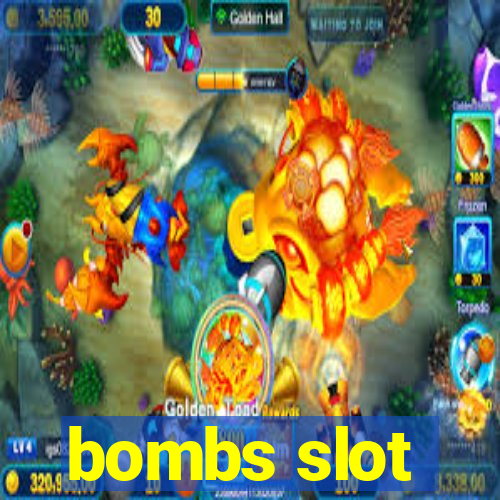 bombs slot