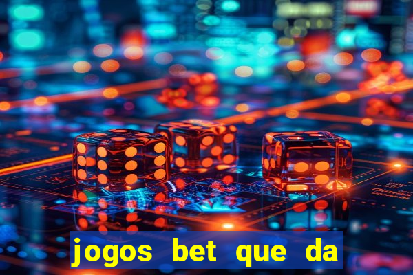 jogos bet que da bonus no cadastro