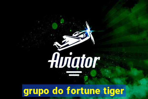 grupo do fortune tiger