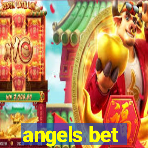 angels bet