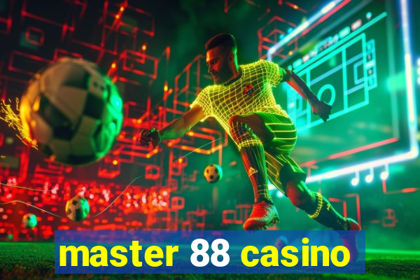 master 88 casino