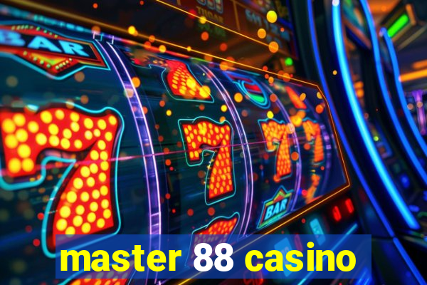 master 88 casino