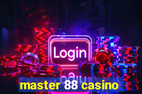 master 88 casino