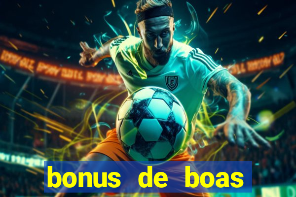 bonus de boas vindas sem deposito