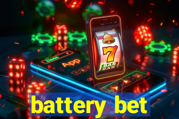 battery bet