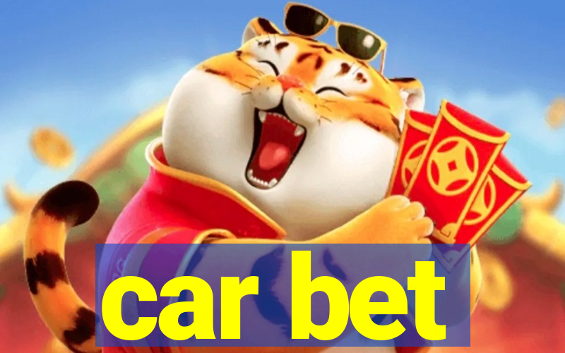 car bet