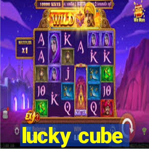 lucky cube