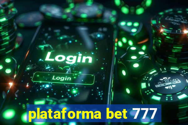 plataforma bet 777