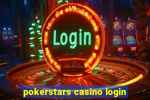 pokerstars casino login