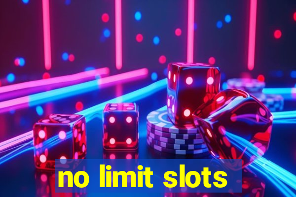 no limit slots