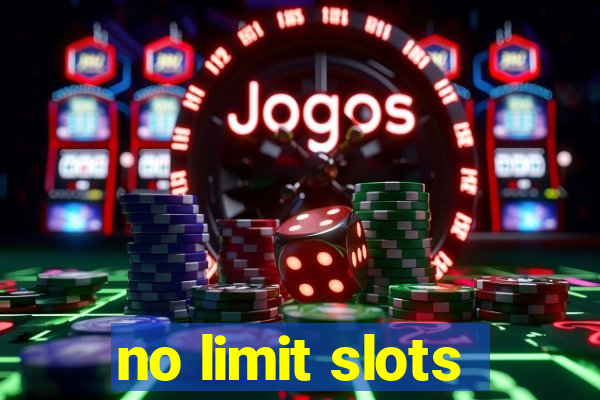 no limit slots