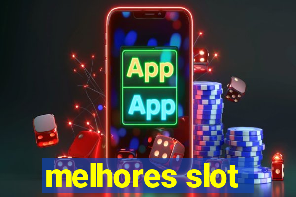 melhores slot