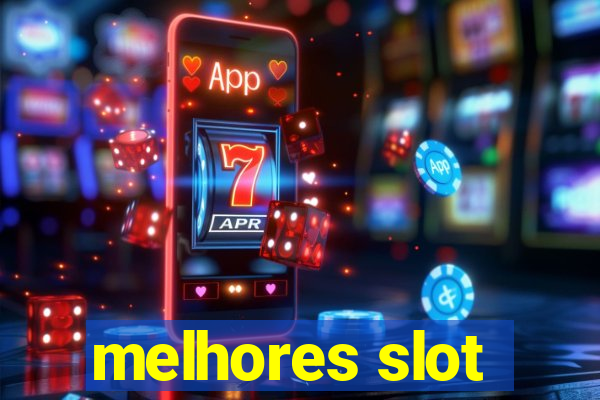 melhores slot