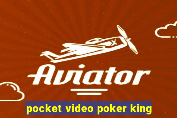 pocket video poker king