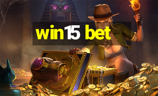 win15 bet