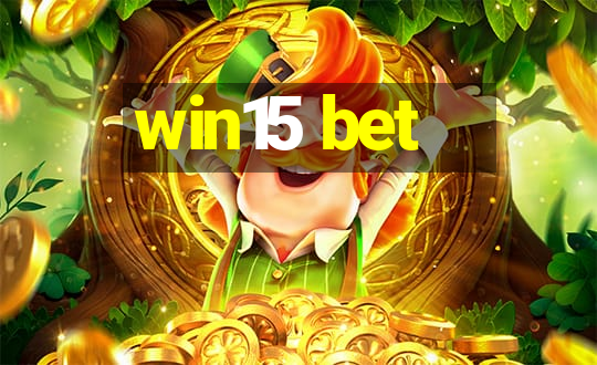 win15 bet