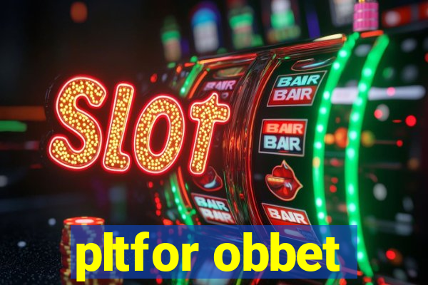 pltfor obbet