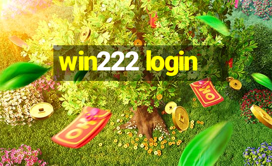 win222 login