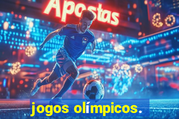 jogos olímpicos.