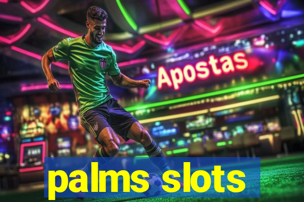 palms slots