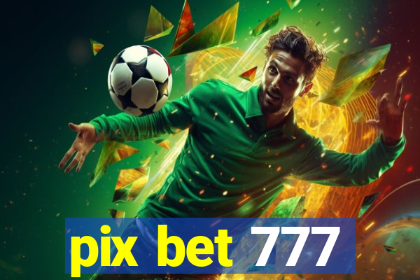 pix bet 777